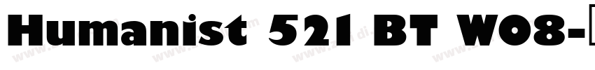 Humanist 521 BT W08字体转换
